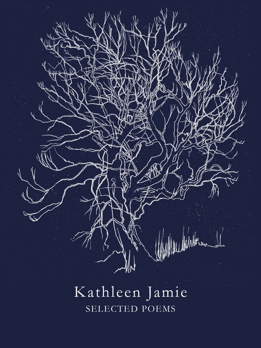 Title details for Selected Poems by Kathleen Jamie - Wait list